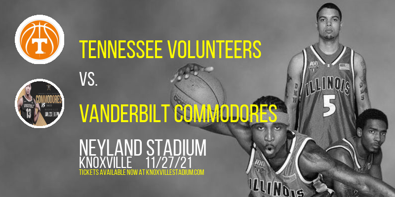 Tennessee Volunteers vs. Vanderbilt Commodores at Neyland Stadium