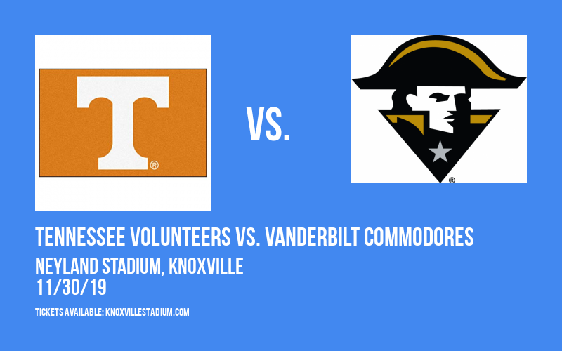 Tennessee Volunteers vs. Vanderbilt Commodores at Neyland Stadium