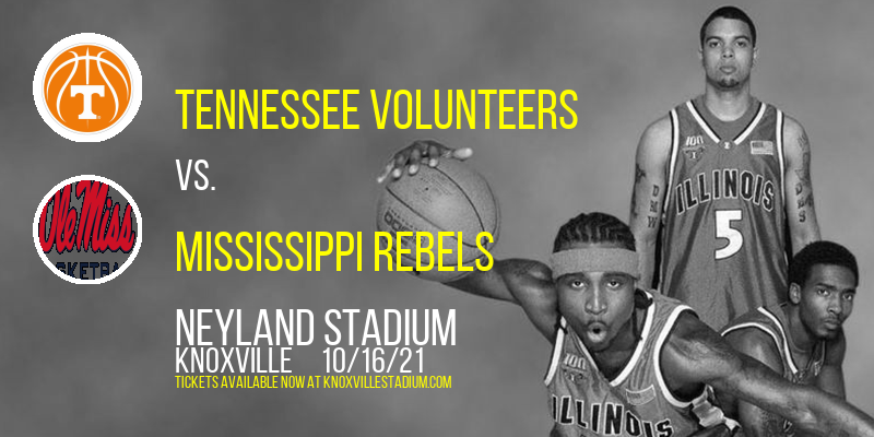 Tennessee Volunteers vs. Mississippi Rebels at Neyland Stadium