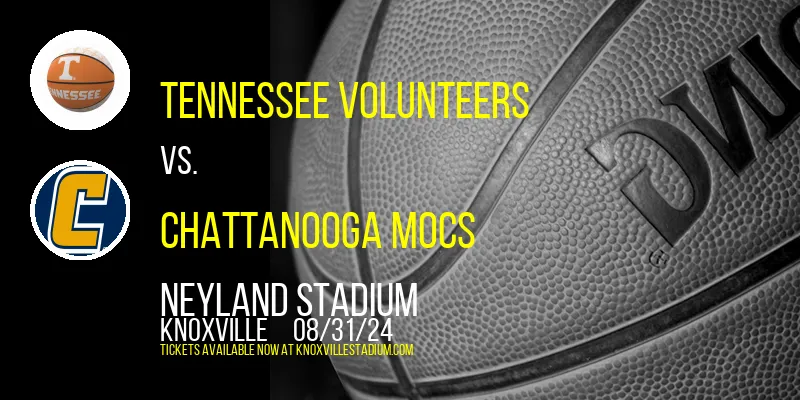 Tennessee Volunteers vs. Chattanooga Mocs at Neyland Stadium